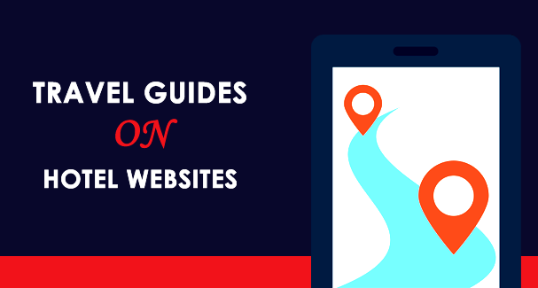 Why Travel Guides Play an Important Role in Selling Hotel Rooms
